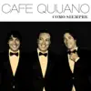 Café Quijano - Como Siempre - Single